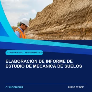 Elaboración de Informe de Estudio de Mecánica de Suelos - curso en vivo de C-Ingeniería, septiembre 2026