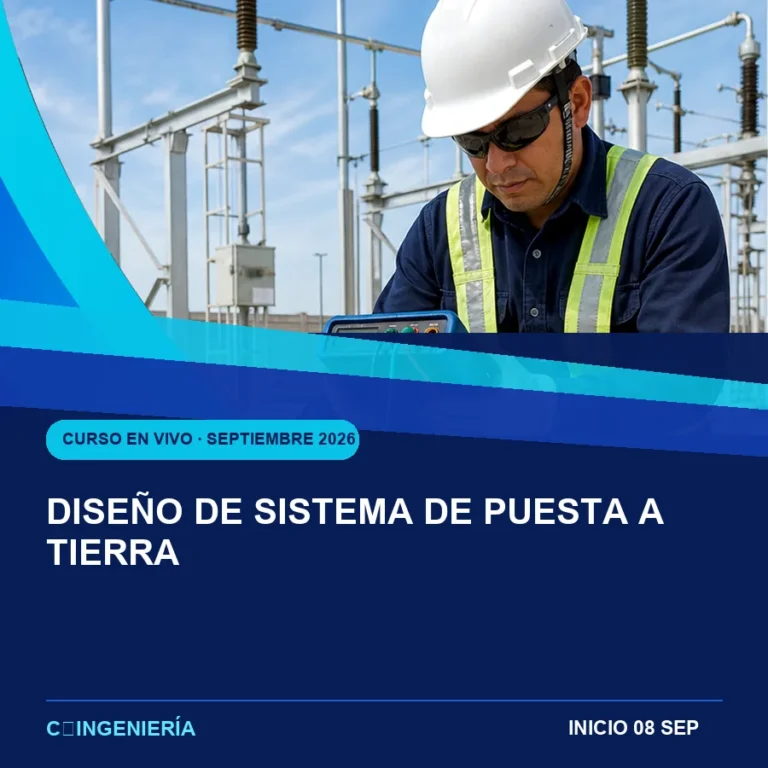 Diseño de Sistema de Puesta a Tierra - curso en vivo de C-Ingeniería, septiembre 2026