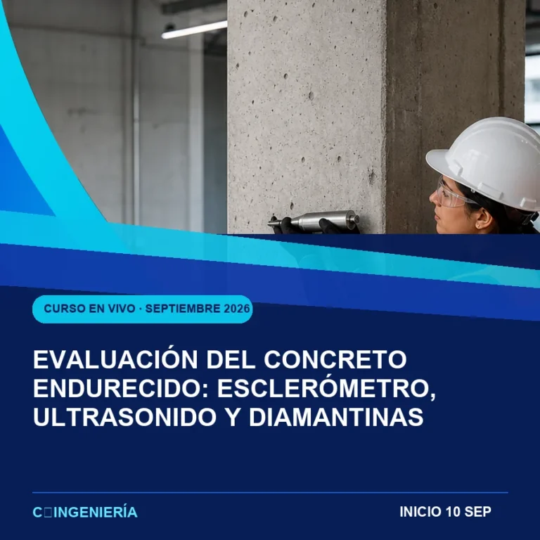 Evaluación del Concreto Endurecido: Esclerómetro, Ultrasonido y Diamantinas - curso en vivo de C-Ingeniería, septiembre 2026