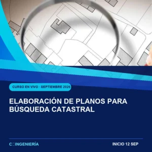 Elaboración de Planos para Búsqueda Catastral - curso en vivo de C-Ingeniería, septiembre 2026