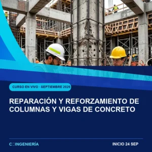 Reparación y Reforzamiento de Columnas y Vigas de Concreto - curso en vivo de C-Ingeniería, septiembre 2026