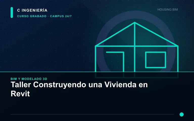 Taller Construyendo una Vivienda en Revit