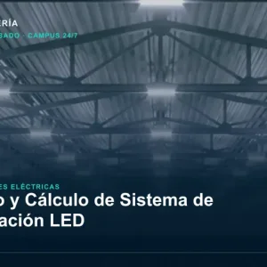 Diseño y Cálculo de Sistema de Iluminación LED