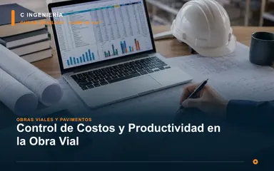 Control de Costos y Productividad en la Obra Vial