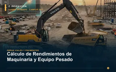 Cálculo de Rendimientos de Maquinaria y Equipo Pesado