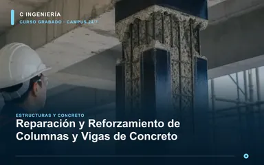 Reparación y Reforzamiento de Columnas y Vigas de Concreto